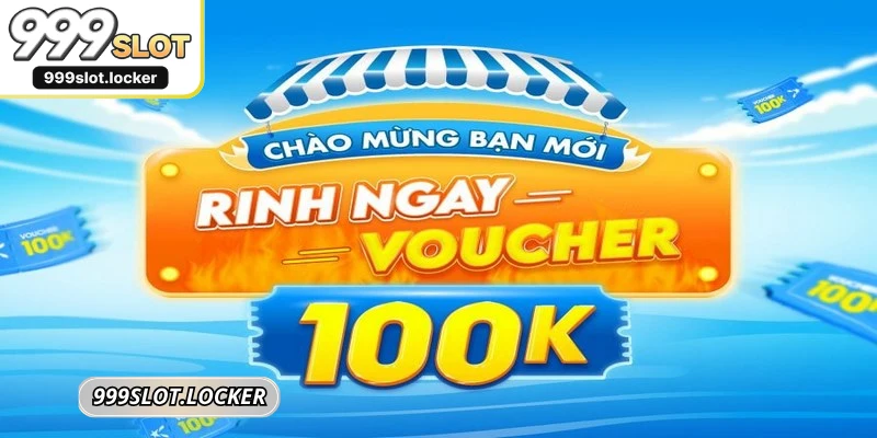 Thông tin về khuyến mãi 999SLOT Tặng 100k