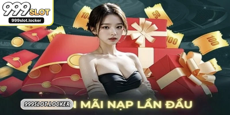 Số tiền tối đa có thể rút từ chương trình 999SLOT thưởng 100% nạp lần đầu